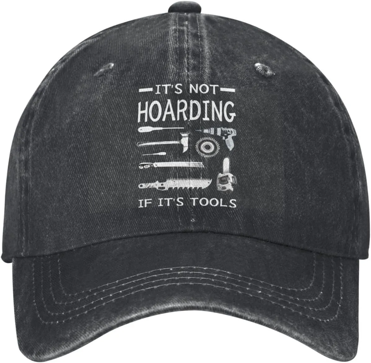 It's Not Hoarding if It's Tools Carpenter Wood Working Cool Washed Denim Baseball Cap, Adjustable Fit for Men & Women, A Must-Have for Your Everyday Look Black